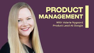 Product Manager at Google teaches Product Management