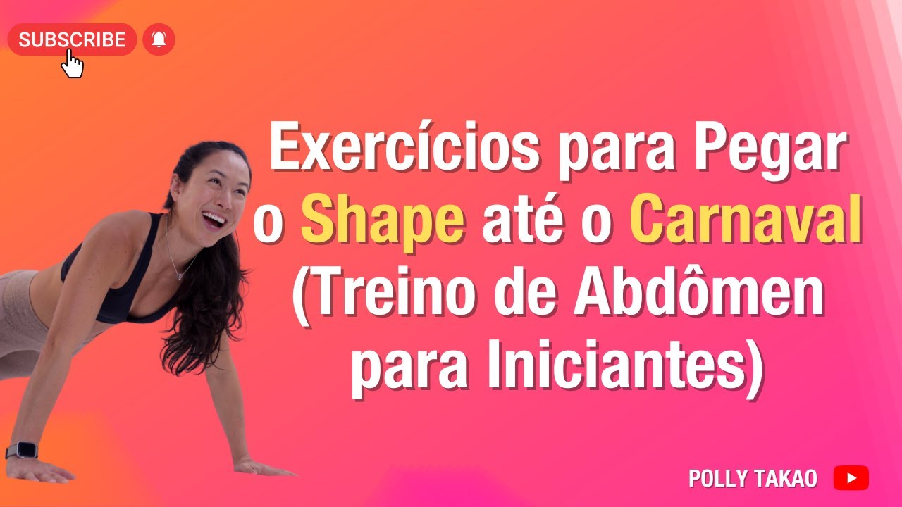 Exercícios Para Pegar O Shape Até O Carnaval Treino De Abdômen Para 