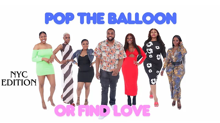 Pop The Balloon Or Find Love NYC Edition | With Business Movin | Ep 2 #poptheballoon #findlove