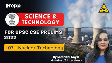 L7 - Nuclear Technology | Science & Technology for Upsc cse prelims 2022      #upsc