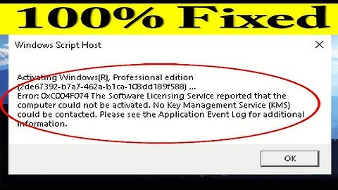 How to Fix Error Code 0xc004f074 | Windows 10  | 2021