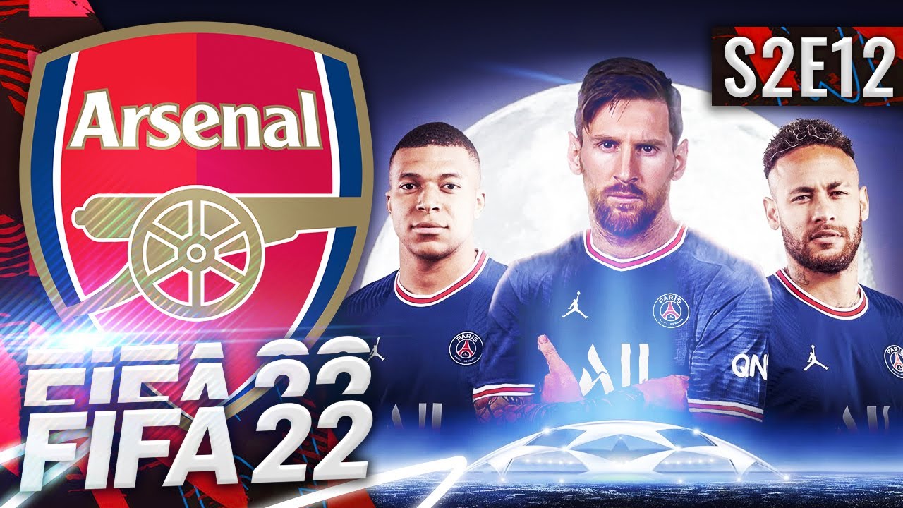 MESSI, NEYMAR & MBAPPE! | FIFA 22 ARSENAL CAREER MODE S2E12