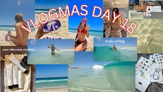VLOGMAS DAY 18: body surfing, new skincare routine and grwm for the beach