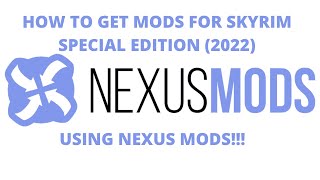 How to download mods from Nexusmods for Skyrim