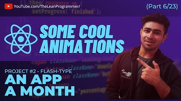 React Mega Tutorial - Project 2, Part 6 | Animating the Landing Component