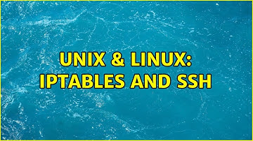 Unix & Linux: iptables and ssh