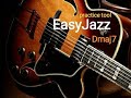 Easy Jazz Relaxing Backing Track - Mellow Practice Tool in Dmaj7