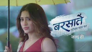 Shivangi joshi new TV serial BARSATEIN Sony entertainment par image