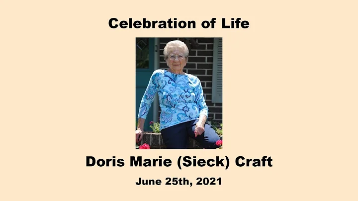Celebration of Life for Doris Marie (Sieck) Craft ...