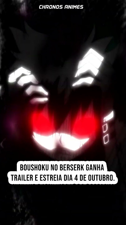 Boushoku no Berserk – Anime sobre protagonista devorador de almas ganha  trailer de estreia