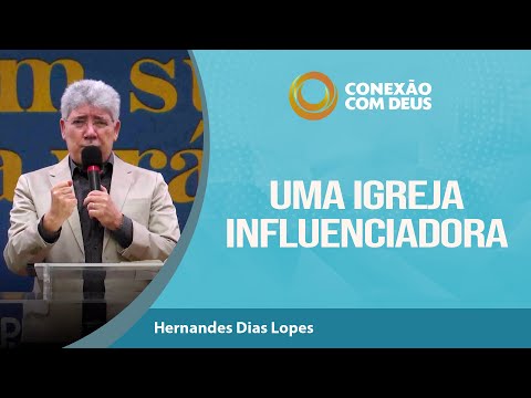 Uma Igreja Influenciadora