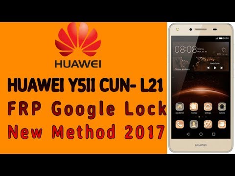 Huawei Y5II CUN L21 FRP Google Lock New Method 2017 Easy 100%