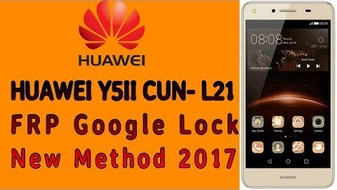 Huawei Y5II CUN L21 FRP Google Lock New Method Easy 100%