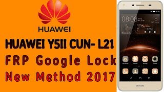 Huawei Y5II CUN L21 FRP Google Lock New Method Easy 100%