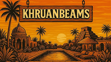 KHRUANBEAMS - Psychedelic Desert Grooves