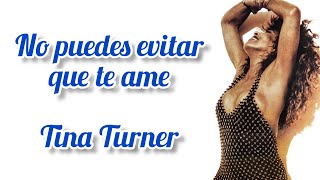 You Can&#39;t Stop Me Loving You - Tina Turner (Subtítulos en español)