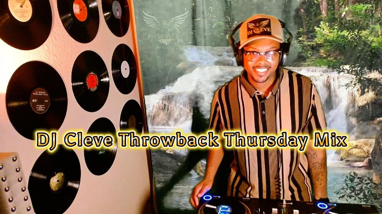 Watch DJ Cleve Throwback Thursday Mix on YouTube Watch DJ Cleve Throwback Thursday Mix on YouTube