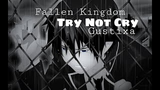 Fallen Kingdom - Gustixa  Remix  || Sad Anime Version That Will Make You Cry