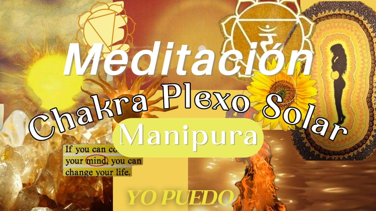 Meditación Chakra Plexo Solar (Manipura) | 10 minutos para conectar con tu fuerza interior