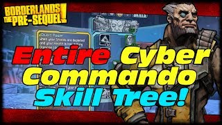 Borderlands The Presequel Wilhelm's Entire Cyber Commando Skill Tree Shown At E3!