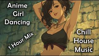 Laid-Back Chill House Flow 🌴 | Warm Deep Bass &amp; Atmospheric Pads | Anime Girl Dancing Visuals