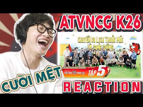 ( Reaction ) Tập 5 ATVNCG 2026 | CÁC ANH TÀI TOÀN LÀ SIÊU ĐẦU BẾP !!!
