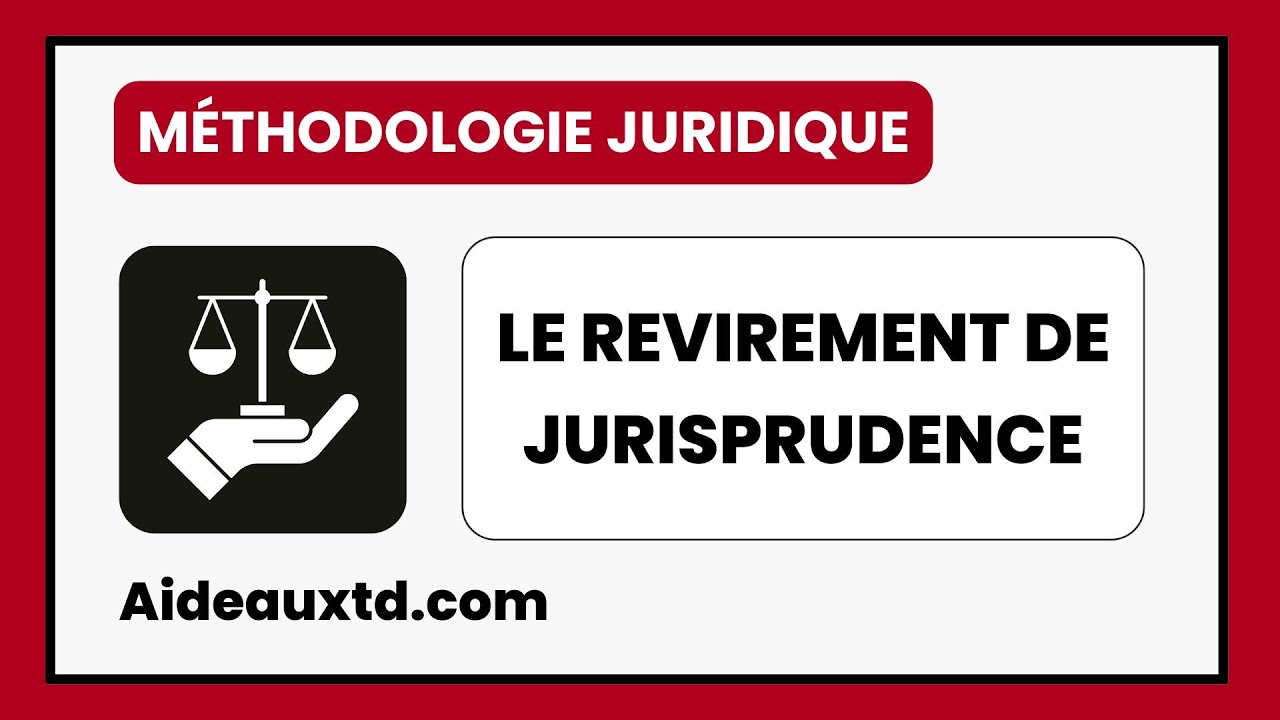 Le Revirement De Jurisprudence