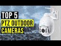 ✅Top 5 Best PTZ Outdoor Cameras in 2023 Reviews - The Best PTZ Outdoor Cameras