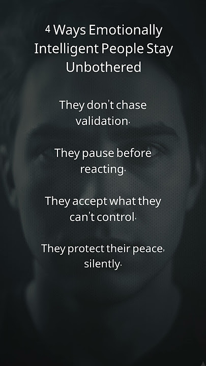 4 Ways Emotionally Intelligent People Stay Unbothered 😌🧠