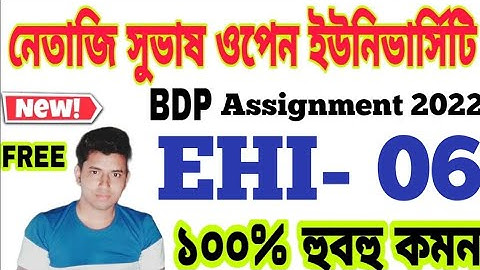 NSOU BDP EHI - 6 Online Assignment Exam Answer 2022 | BDP team & examination | BDP EHI 6 ANSWER KEY