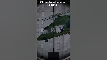 Sniper 3d assassin game shorts kill the other sniper in the helicopter