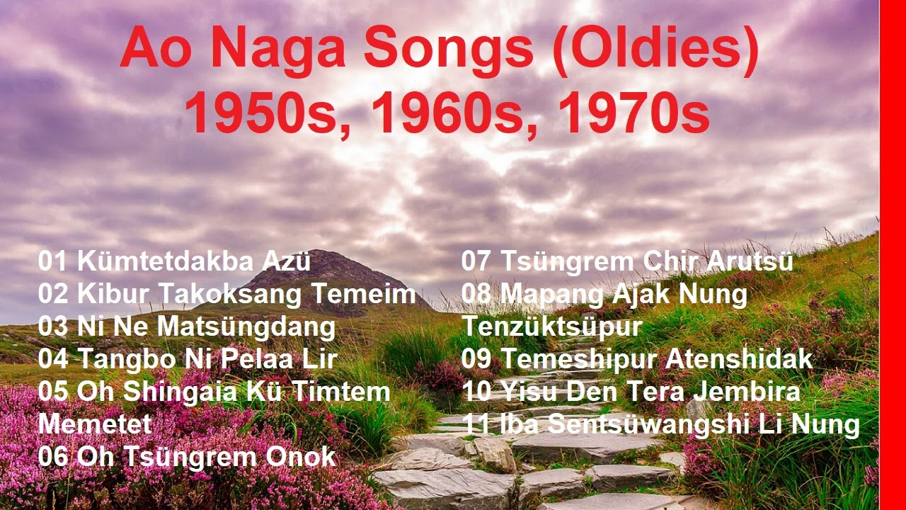 Ao Naga Songs Oldiesmusic Acapella songs from 50s 60s and 70s