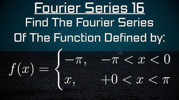How To Find The Fourier series of A Periodic Function