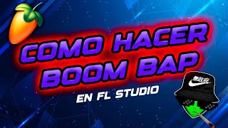 COMO HACER BOOM BAP  + FLP