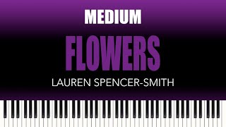 Lauren Spencer-Smith – Flowers | MEDIUM Piano Cover