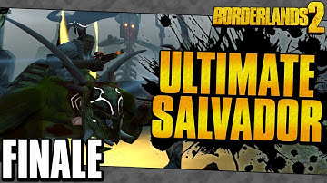 Borderlands 2 | Ultimate Salvador Road To OP10 | Finale