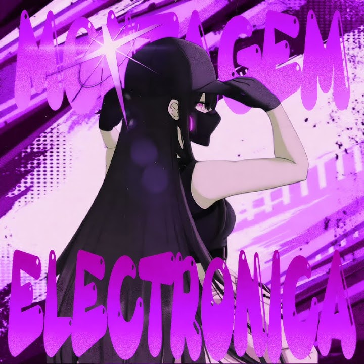 MONTAGEM ELECTRONICA - (slowed)