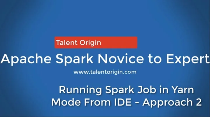 Running Spark Job in Yarn Mode From IDE -  Approach 2