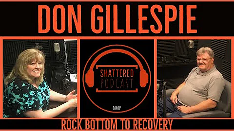 From Rock Bottom To Recovery - The Don Gillespie S...
