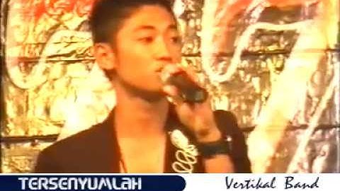 IRWAN DA3 WOW... KEREN SEKARANG JADI ARTIS TOP - TERSENYUMLAH -VERTICAL BAND
