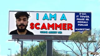 Showing A Scammer HIS OWN Local BILLBOARD!