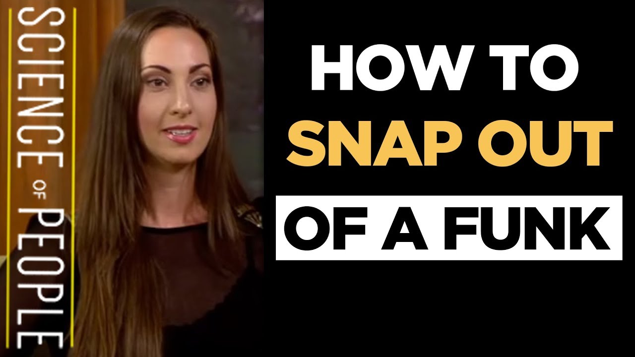How To Get Out Of A Funk 5 Ways To Stop Being Depressed Science Of People How To Get Out Of A Funk 5 Ways To Stop Being Depressed Science Of People