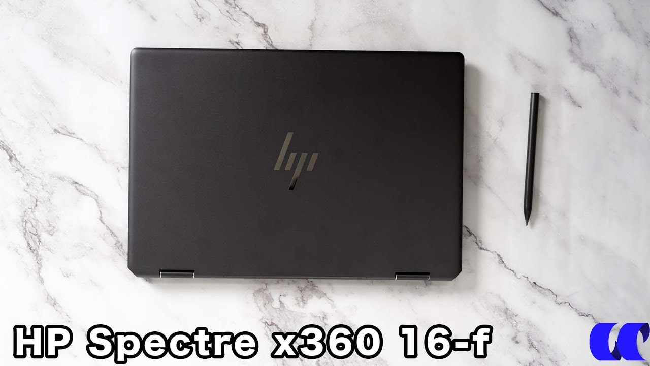 HP Spectre x360 16-fレビュー　Intel Arc A370M搭載のクリエイターノートPC