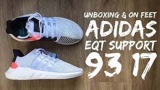 Adidas EQT SUPPORT 93/17 'white/turbo' | UNBOXING & ON FEET | fashion shoes | brand new 2017 | HD