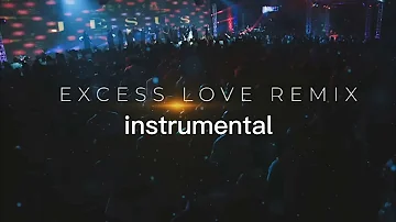 INSTRUMENTAL | Excess Love Remix —JJ Hairston & Mercy Chinwo