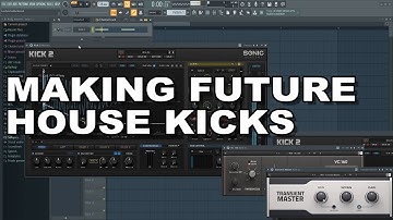 Making Future House KICKS