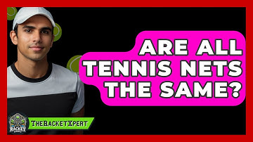 Are All Tennis Nets The Same? - The Racket Xpert