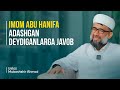 Imom Abu Hanifa adashgan deydiganlarga javob | Ustoz Mubashshir Ahmad