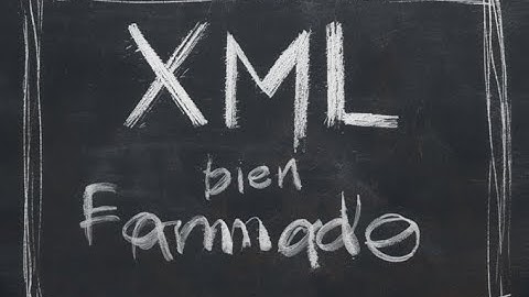 LMSGI - UT2.1 XML Bien formado