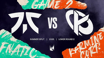 FNC v KC | 2025 LEC Summer Playoffs - Lower Round 2 | Fnatic vs. Karmine Corp Game 2